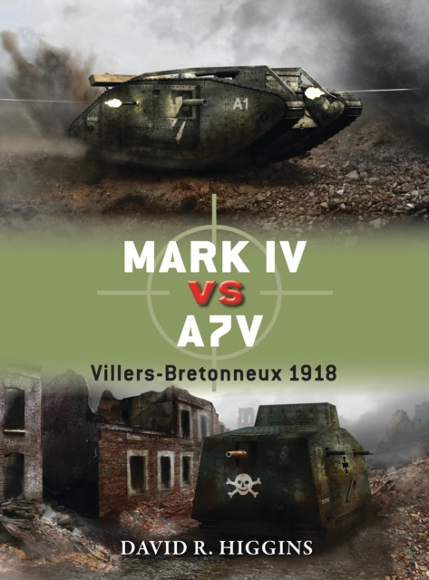 Mark IV vs A7V : Villers-Bretonneux 1918, PDF eBook