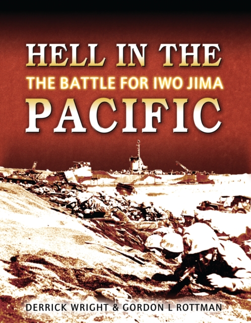 Hell in the Pacific : The Battle for Iwo Jima, PDF eBook