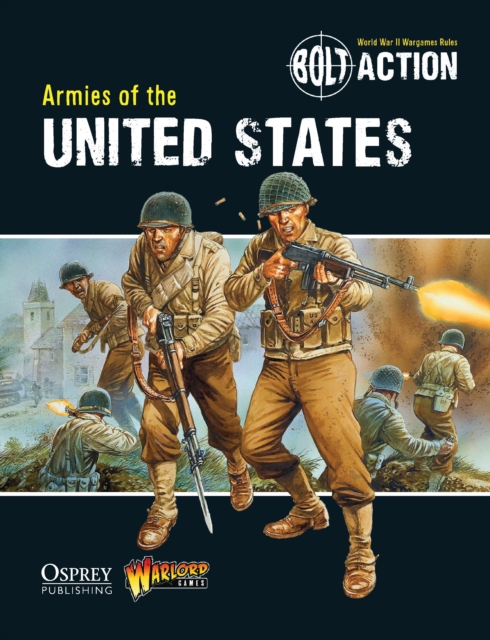 Bolt Action: Armies of the United States, Paperback / softback Book