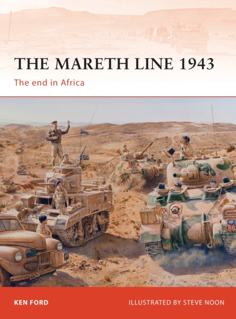 The Mareth Line 1943 : The End in Africa, PDF eBook
