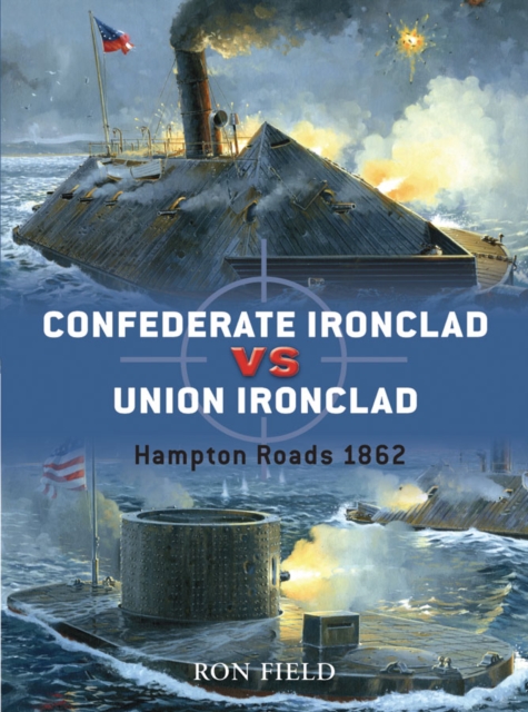 Confederate Ironclad vs Union Ironclad : Hampton Roads 1862, EPUB eBook