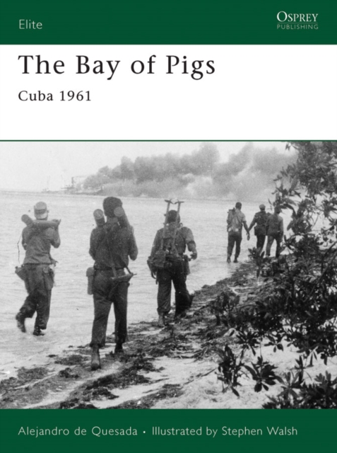 The Bay of Pigs : Cuba 1961, EPUB eBook