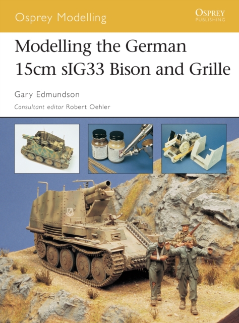 Modelling the German 15cm sIG33 Bison and Grille, EPUB eBook