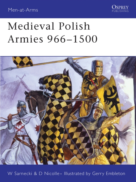 Medieval Polish Armies 966 1500, PDF eBook