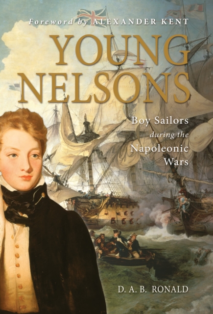 Young Nelsons : Boy sailors during the Napoleonic Wars, PDF eBook
