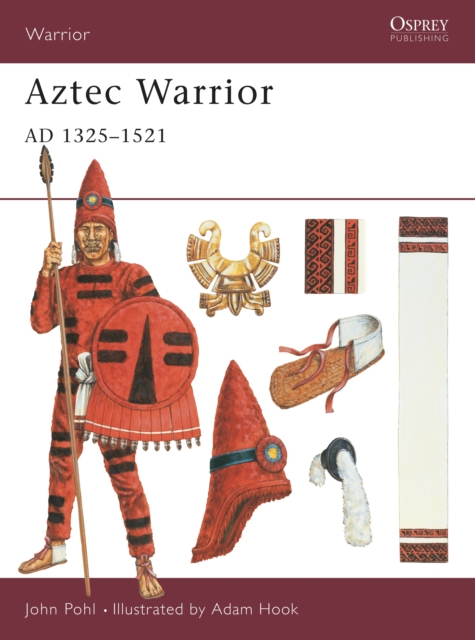 Aztec Warrior : Ad 1325–1521, EPUB eBook