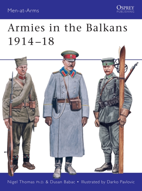 Armies in the Balkans 1914–18, PDF eBook