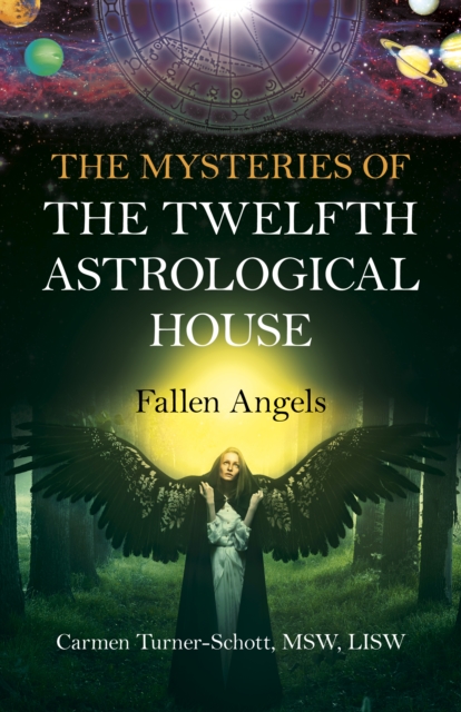 Mysteries of the Twelfth Astrological House: Fallen Angels, EPUB eBook