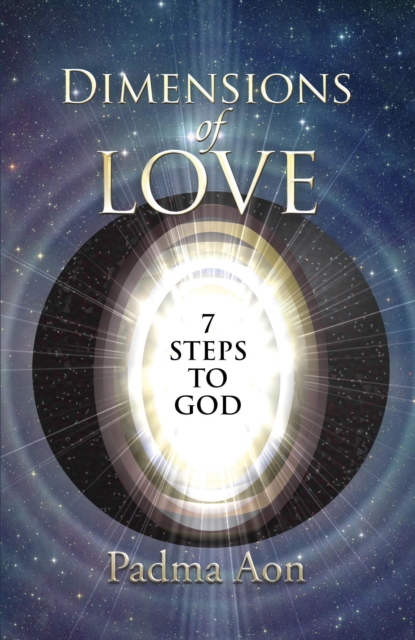 Dimensions of Love : 7 Steps to God, EPUB eBook