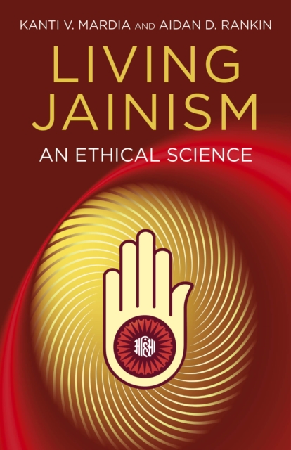 Living Jainism : An Ethical Science, EPUB eBook