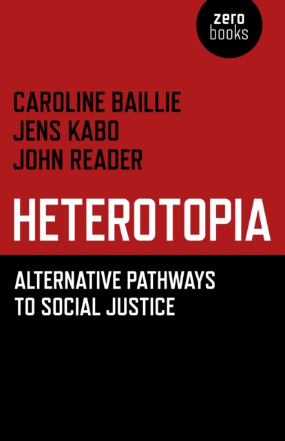 Heterotopia : Alternative Pathways to Social Justice, EPUB eBook