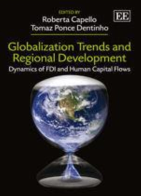 Globalization Trends and Regional Development : Dynamics of FDI and Human Capital Flows, PDF eBook