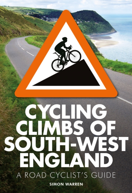 Cycling Climbs of South-West England, EPUB eBook