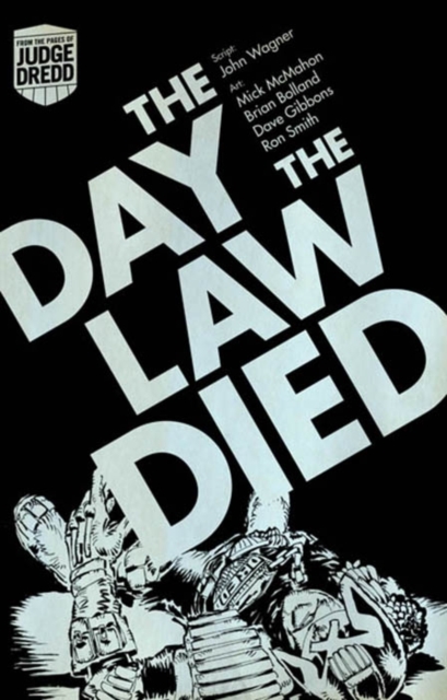 Judge Dredd: the Day the Law Died, Paperback / softback Book