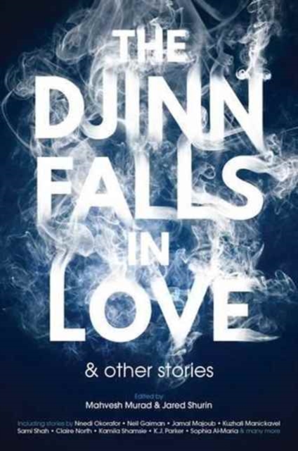 The Djinn Falls in Love and Other Stories, Paperback / softback Book