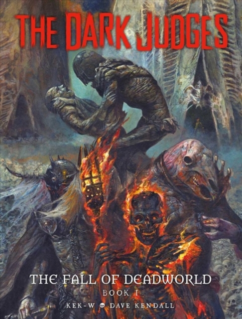 The Dark Judges: Fall of Deadworld, Hardback Book