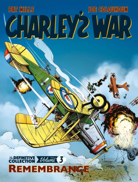 Charley's War Vol. 3: Remembrance - The Definitive Collection, Paperback / softback Book