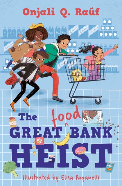 The Great (Food) Bank Heist, Paperback / softback Book