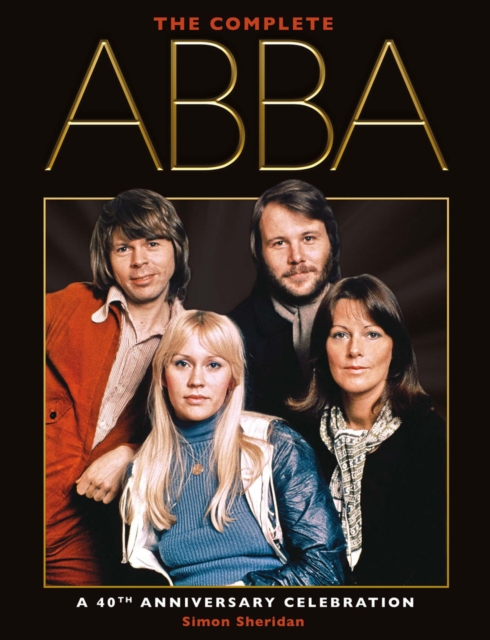 Complete ABBA (40th Anniversary Edition), EPUB eBook