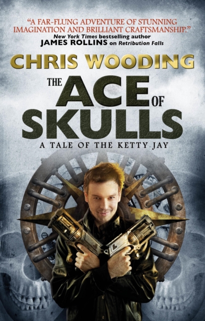 Ace of Skulls: A Tale of the Ketty Jay, EPUB eBook