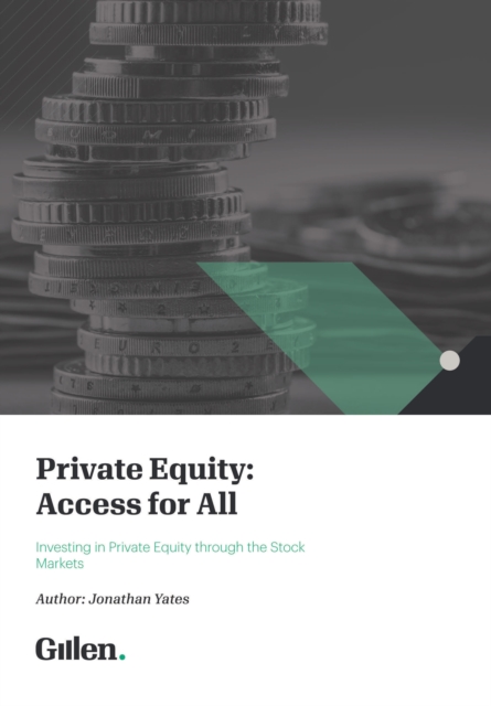 Private Equity: Access for All : Investing in Private Equity through the Stock Markets, PDF eBook