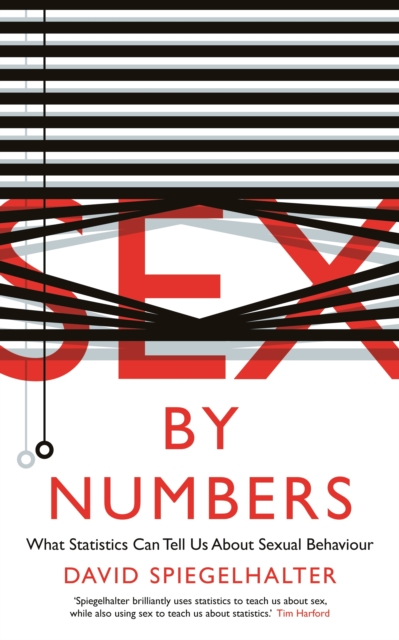 Sex by Numbers : What Statistics Can Tell Us About Sexual Behaviour, Paperback / softback Book