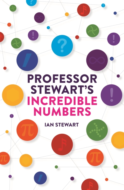 Professor Stewart's Incredible Numbers, Paperback / softback Book