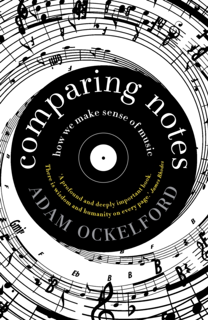 Comparing Notes : How We Make Sense of Music, Paperback / softback Book