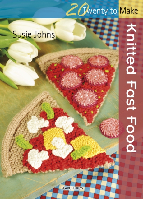 Twenty to Make : Knitted Fast Food, PDF eBook