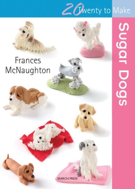 Twenty to Make: Sugar Dogs, PDF eBook