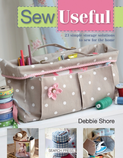 Sew Useful : 23 simple storage solutions to sew for the home, PDF eBook