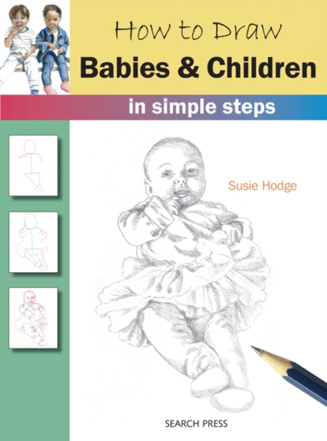 How to Draw: Babies & Children : in simple steps, PDF eBook