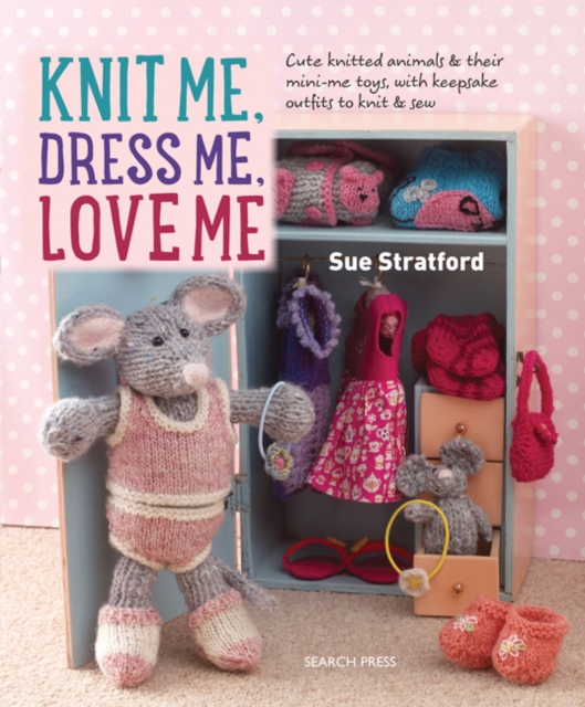 Knit Me, Dress Me, Love Me, PDF eBook