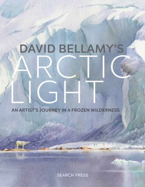 David Bellamy's Arctic Light, PDF eBook