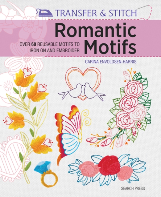 Transfer & Stitch: Romantic Motifs, PDF eBook