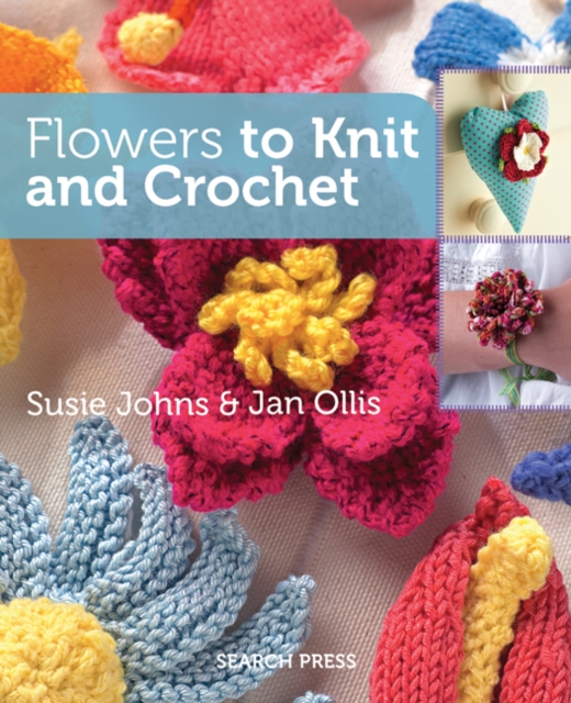 Flowers to Knit & Crochet, PDF eBook