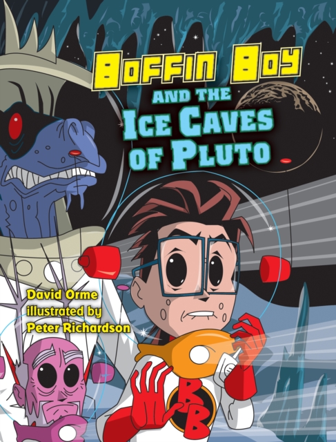 Boffin Boy and the Ice Caves of Pluto : Set Two, PDF eBook