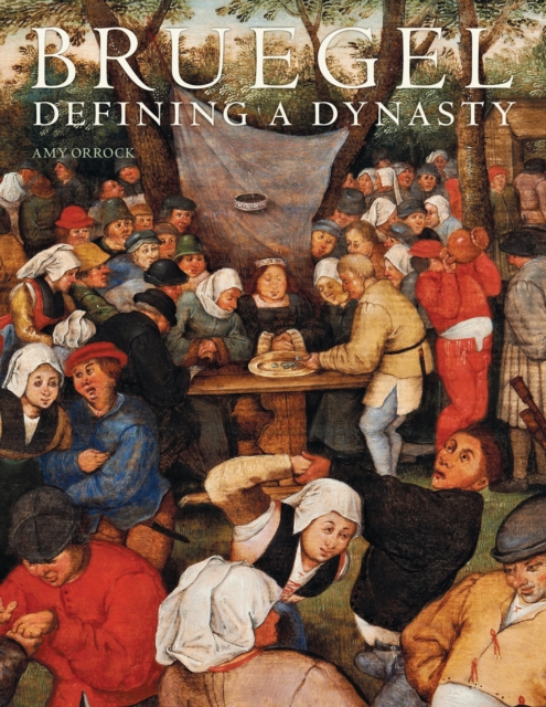 Bruegel : Defining a Dynasty, Paperback / softback Book