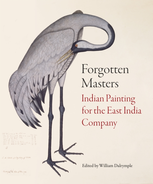 Forgotten Masters : Indian Painting for the East India Company, Hardback Book