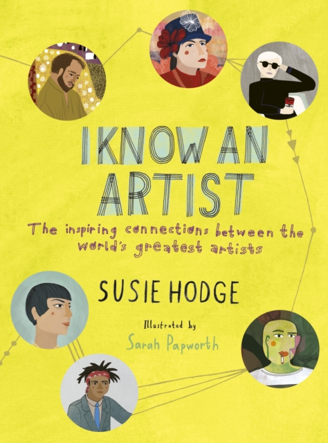 I Know an Artist : The inspiring connections between the world's greatest artists, EPUB eBook