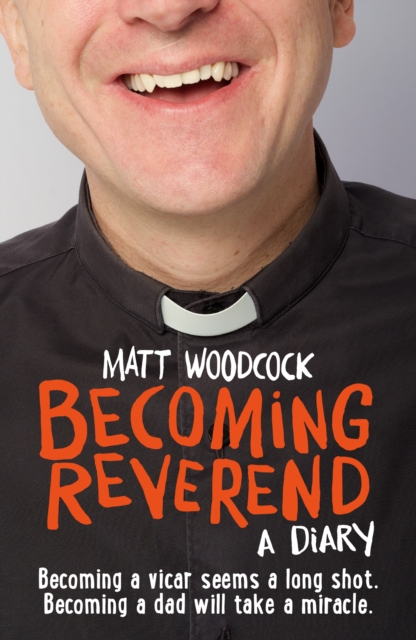 Becoming Reverend : A diary, Paperback / softback Book