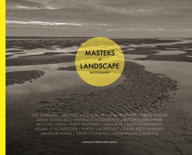 Masters of Landscape Photography, Hardback Book