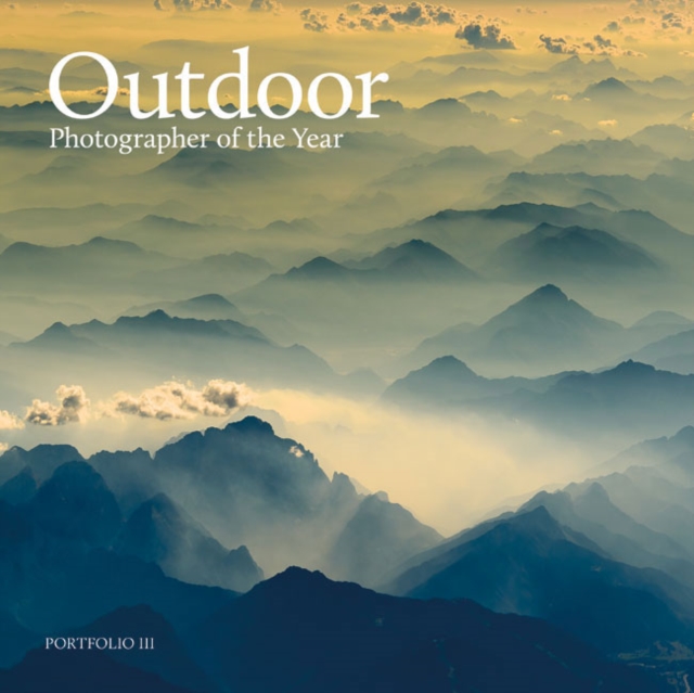 Outdoor Photographer of the Year : Portfolio III, Hardback Book