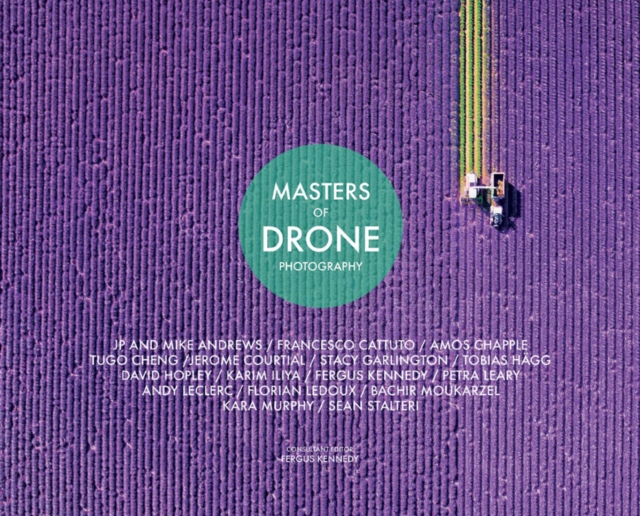 Masters Of Drone Photography, Hardback Book