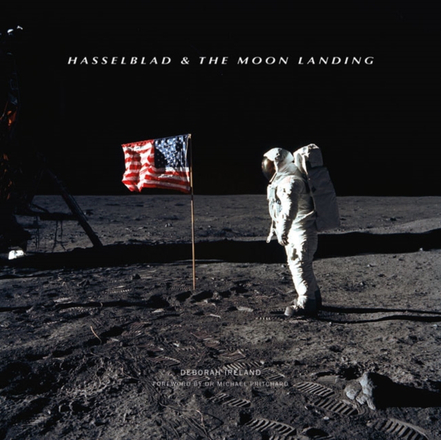 Hasselblad & the Moon Landing, Hardback Book