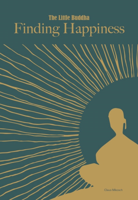 Little Buddha, The: Finding Happiness, Hardback Book
