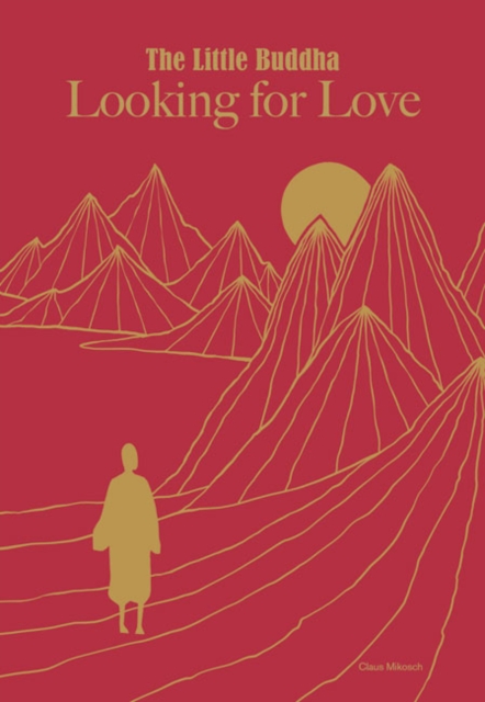 Little Buddha, The: Looking for Love, Hardback Book
