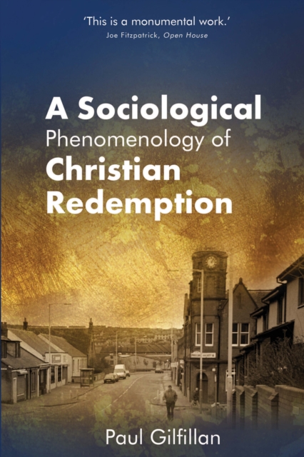 A Sociological Phenomenology of Christian Redemption, EPUB eBook