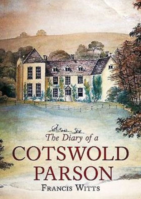 The Diary of a Cotswold Parson, Paperback / softback Book
