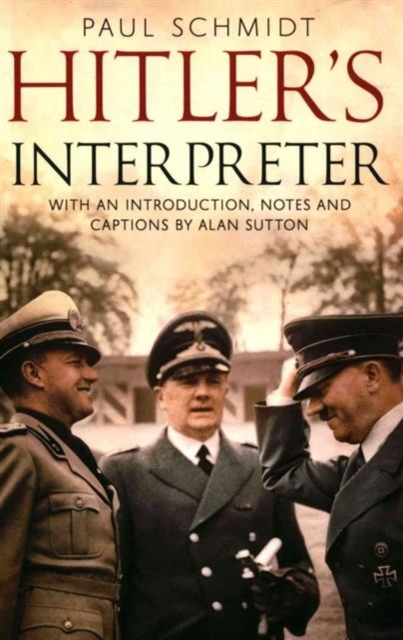 Hitler's Interpreter, Paperback / softback Book